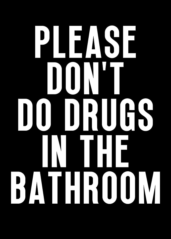 Please Dont Do Drugs