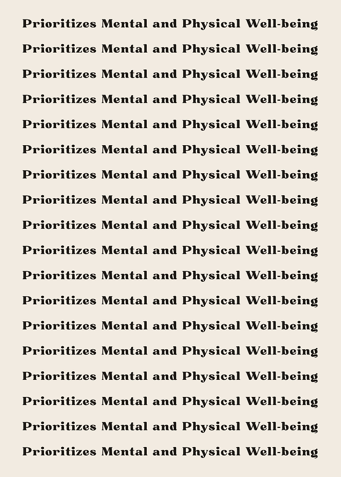 Prioritizes Mental and Phy