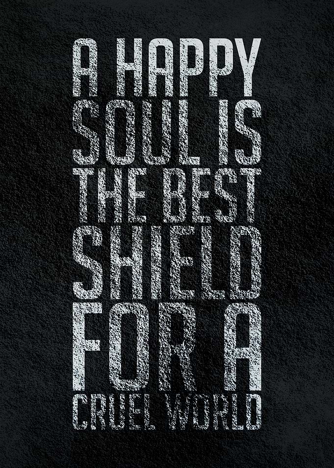 A happy soul is the best