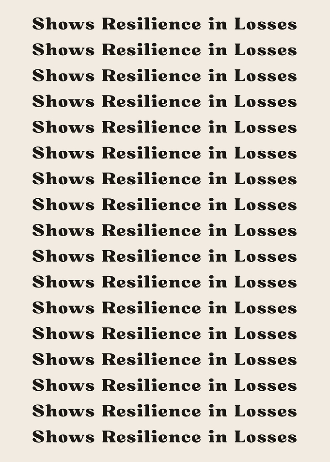 Shows Resilience in Losses