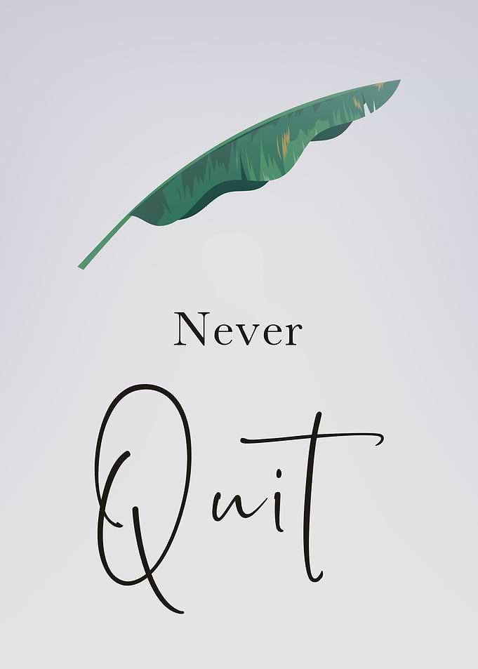 Never Quit