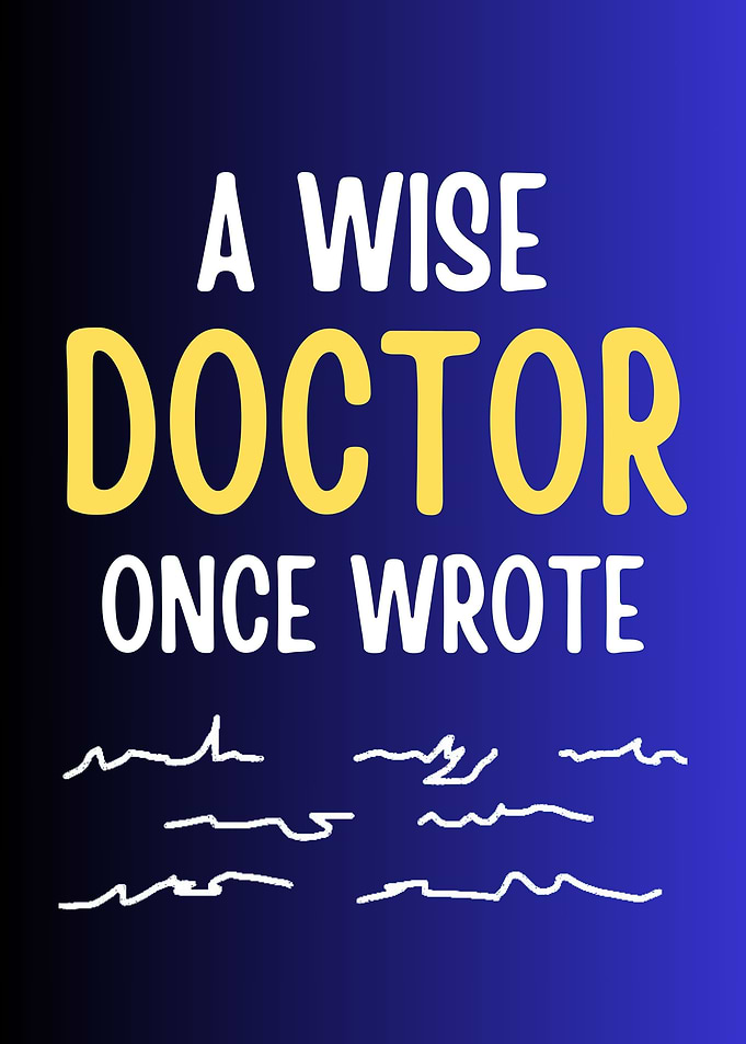 wise doctor bad writing