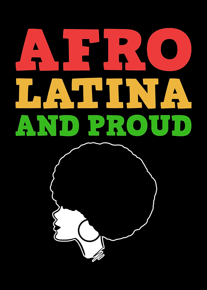 Afro Latina And Proud
