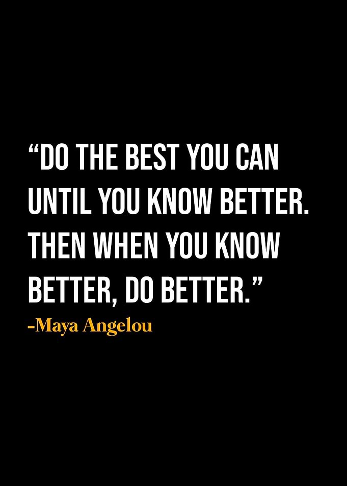 Maya Angelou Quote