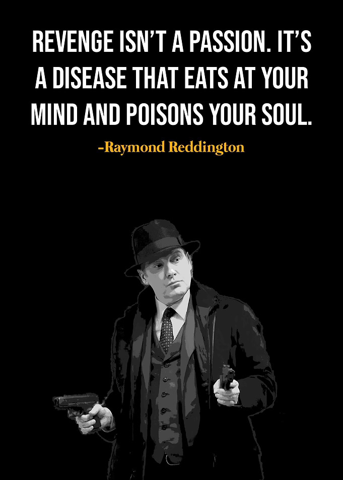 Raymond Reddington Quote