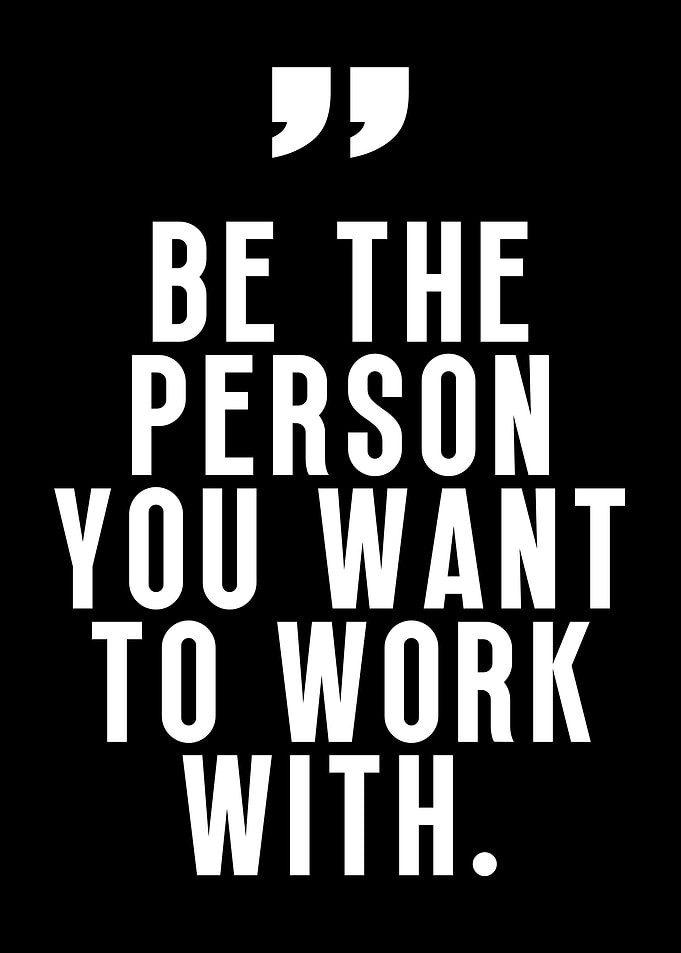 Be the person you want