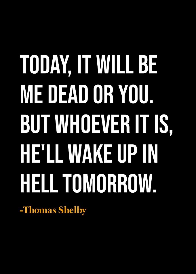 Thomas Shelby quotes