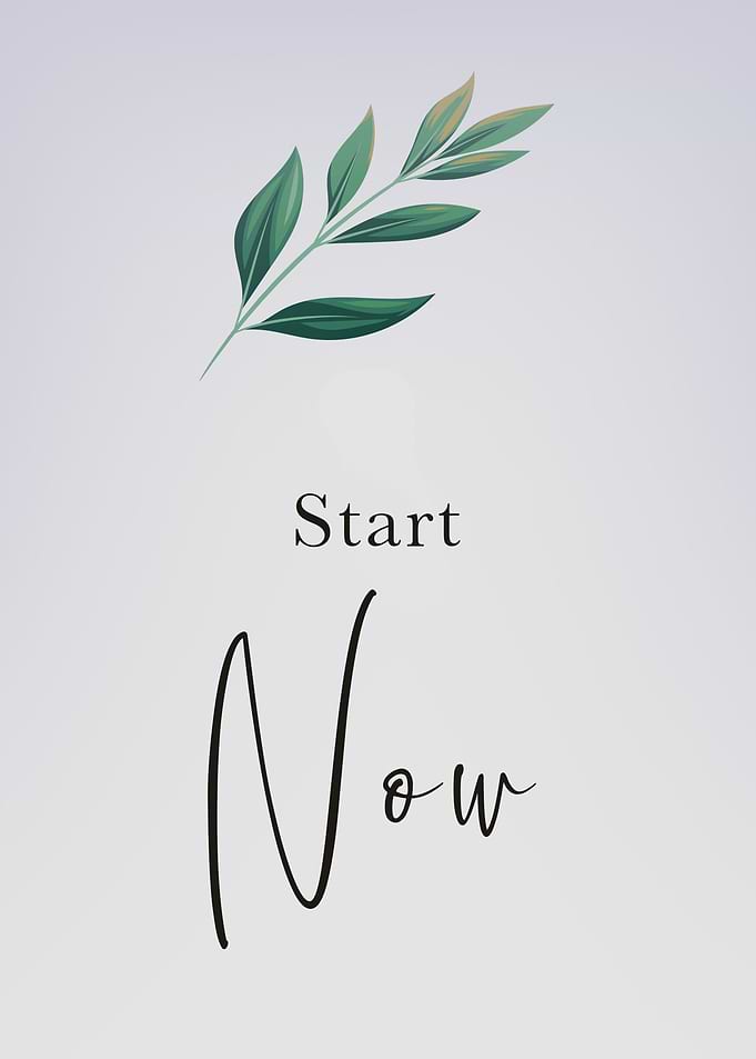 Start Now