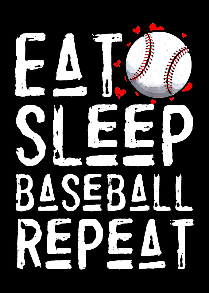 Eat Sleep Baseball Repeat