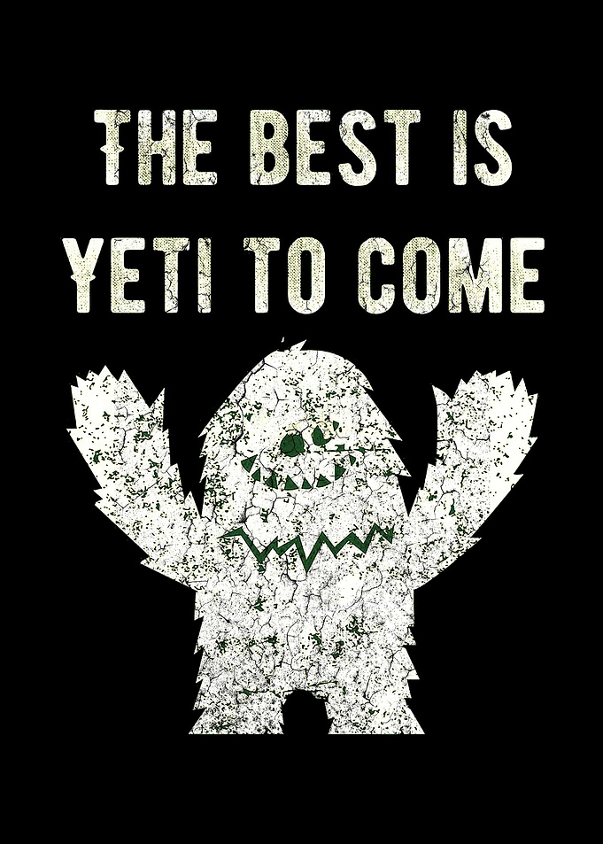 the best is yeti