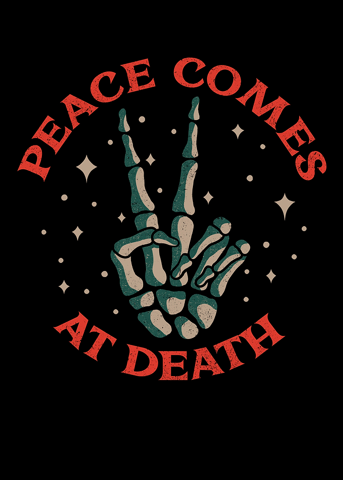 Peace comes at death