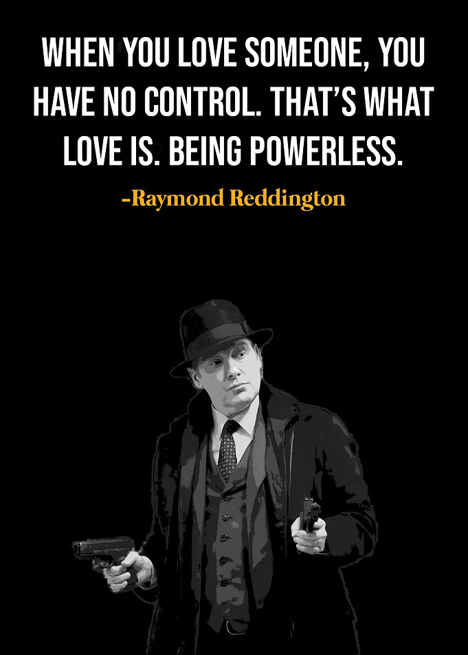 Raymond Reddington Quote