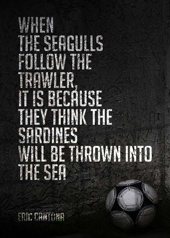 Eric Cantona Quote
