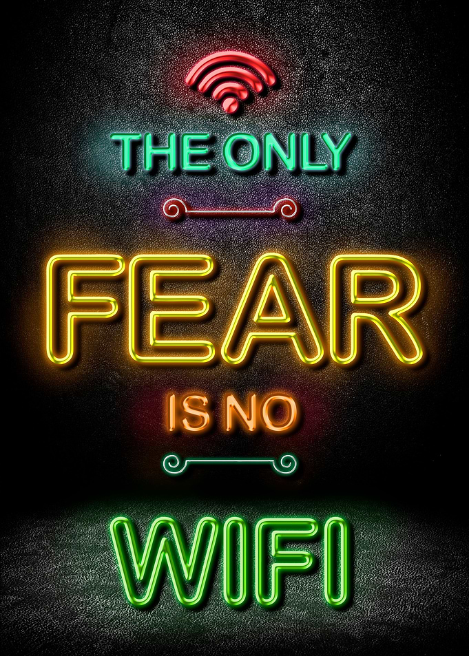 The Only Fear Is No Wifi
