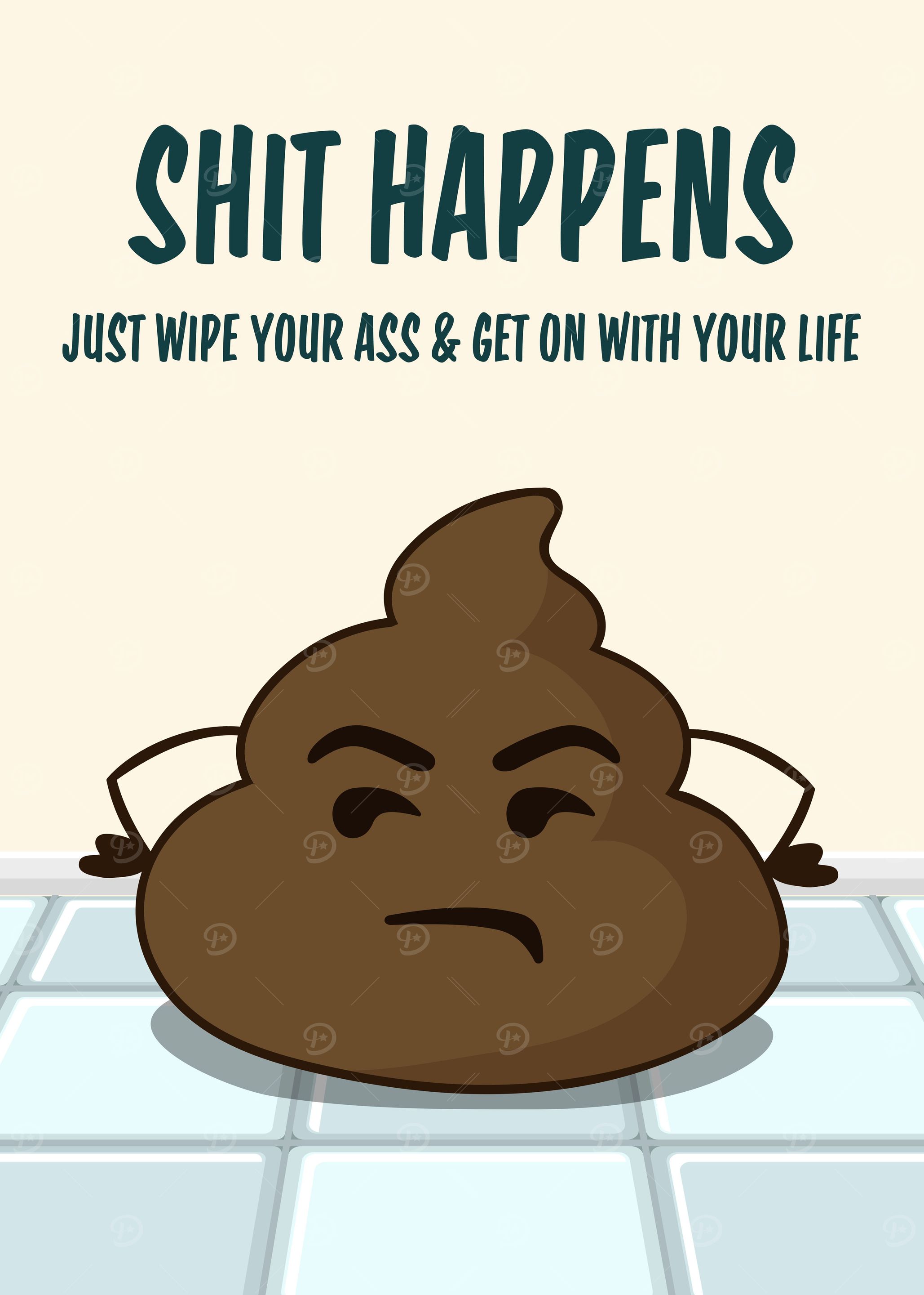 Shit happens Posters Online - Shop Unique Metal Prints, Pictures