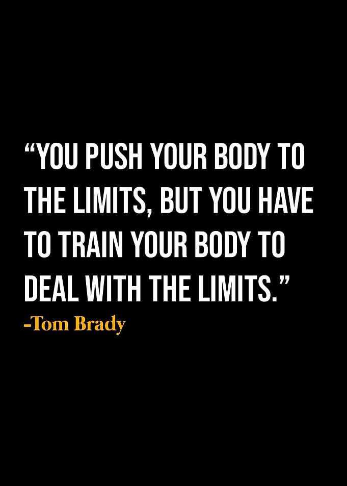 Tom Brady Quote