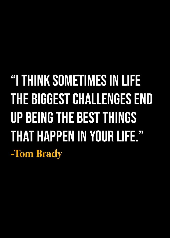 Tom Brady Quote