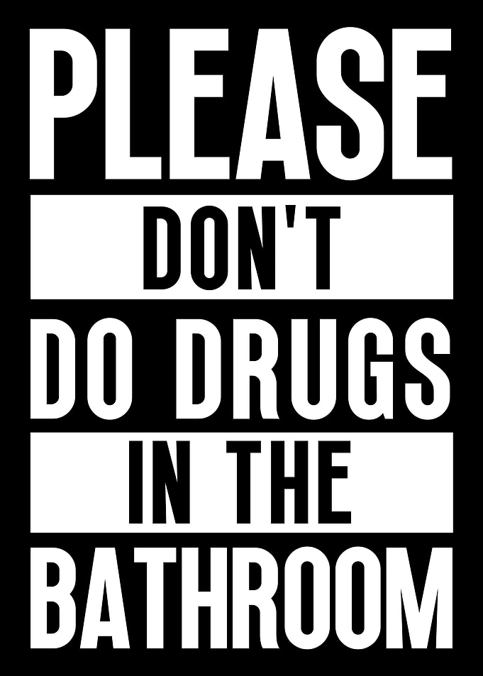 Please Dont Do Drugs