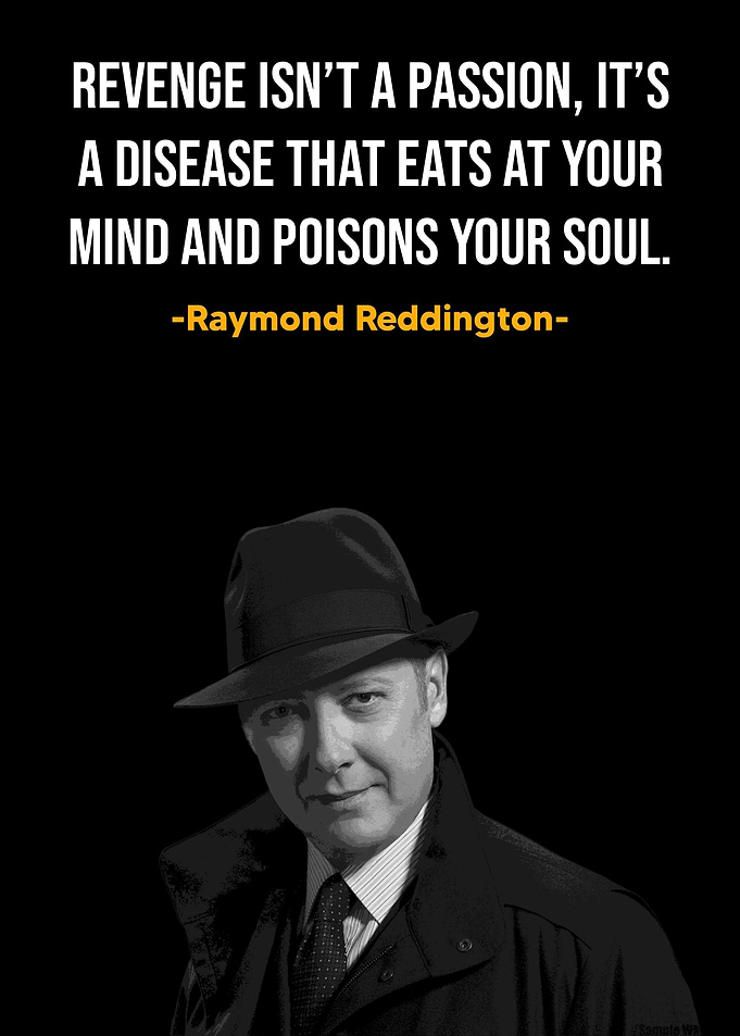 Raymond Reddington Quote