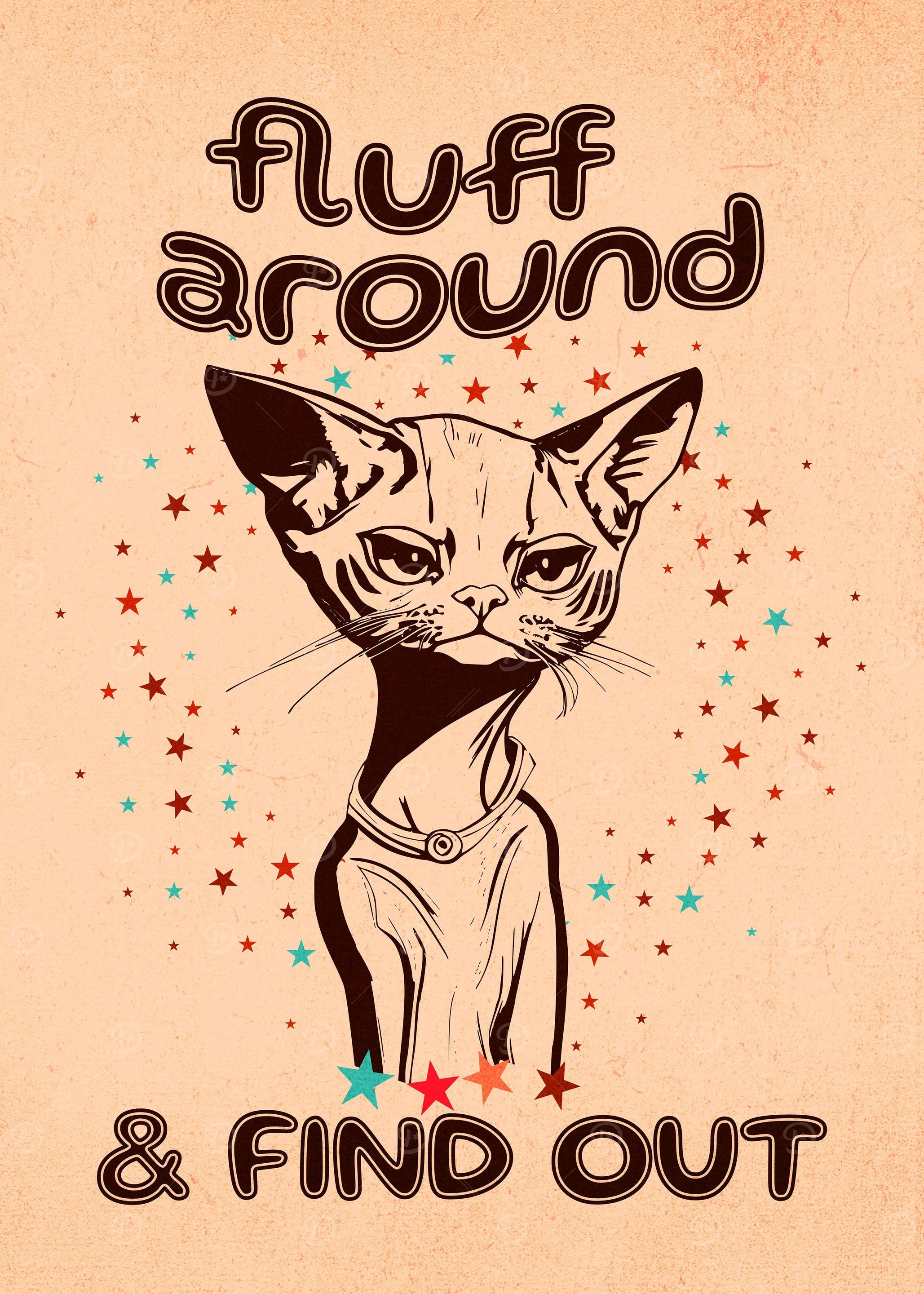 Fluff Around And Find Out