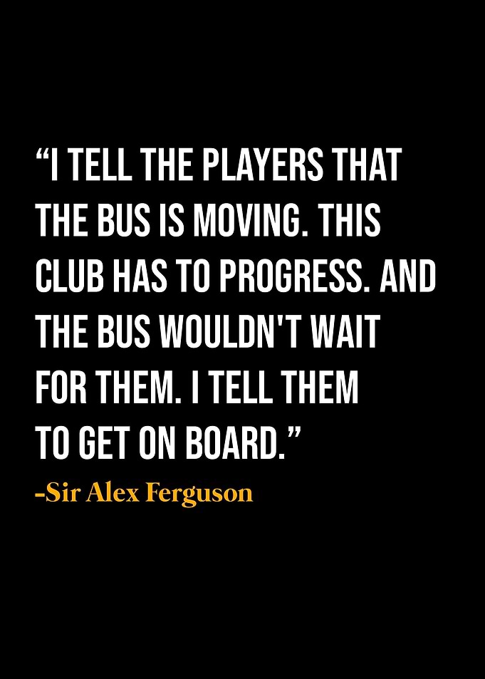 Alex Ferguson Quote