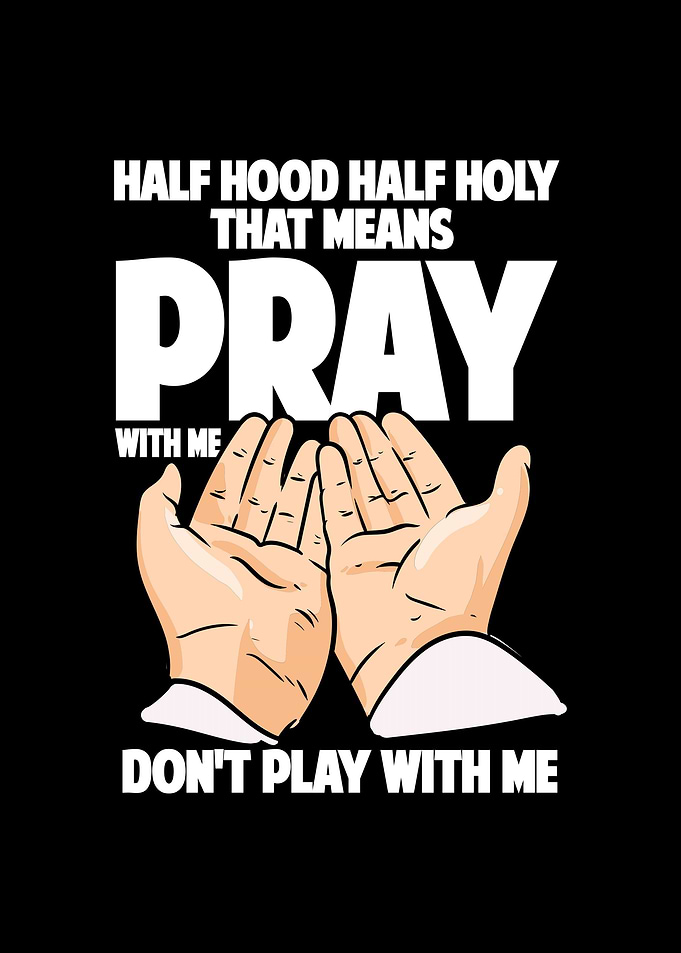 Half Hood Half Holy