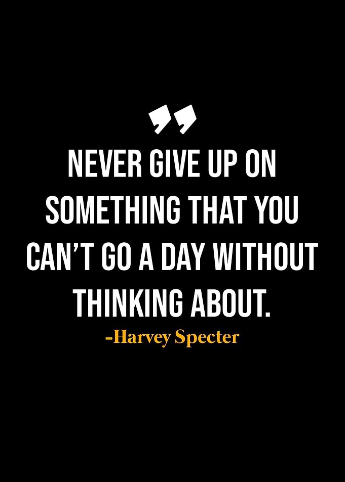 Harvey Specter Quote
