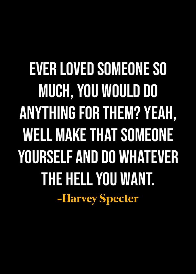 Harvey Specter Quote