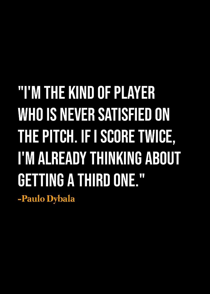 Paulo Dybala quotes