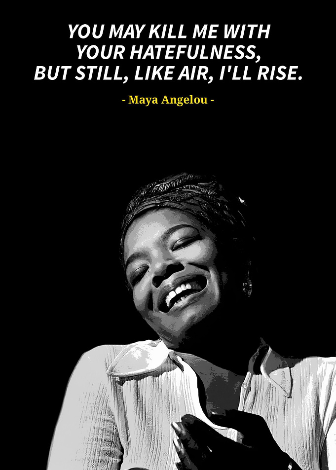 Maya Angelou quotes