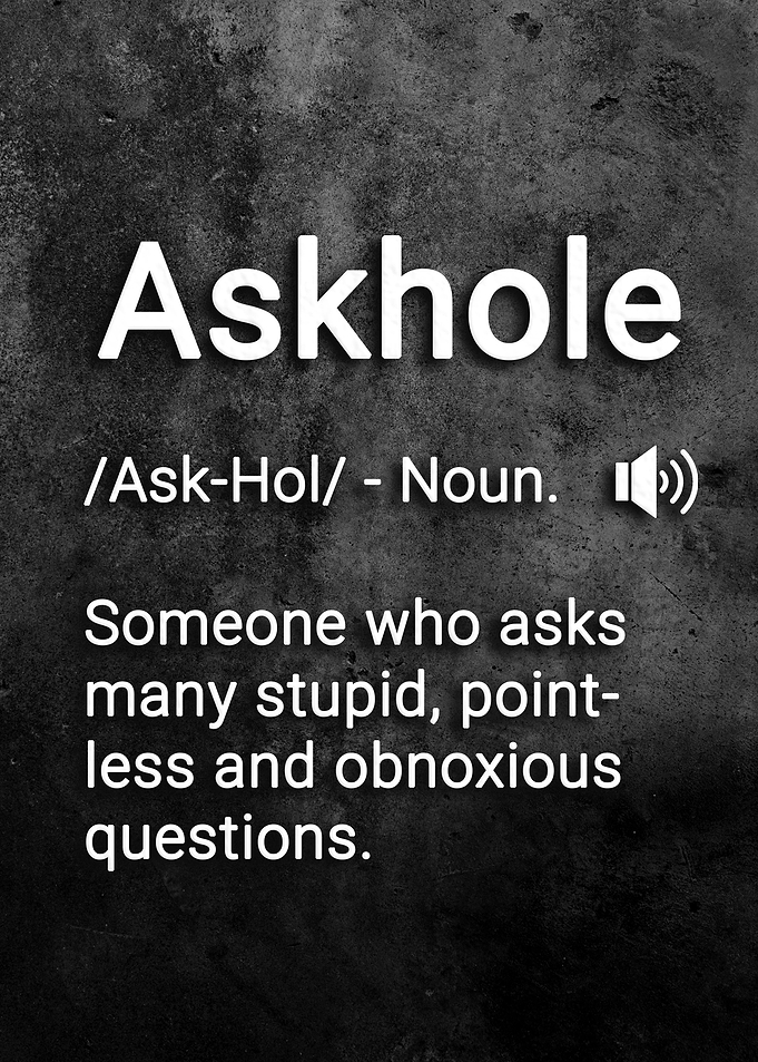 Askhole Defintion