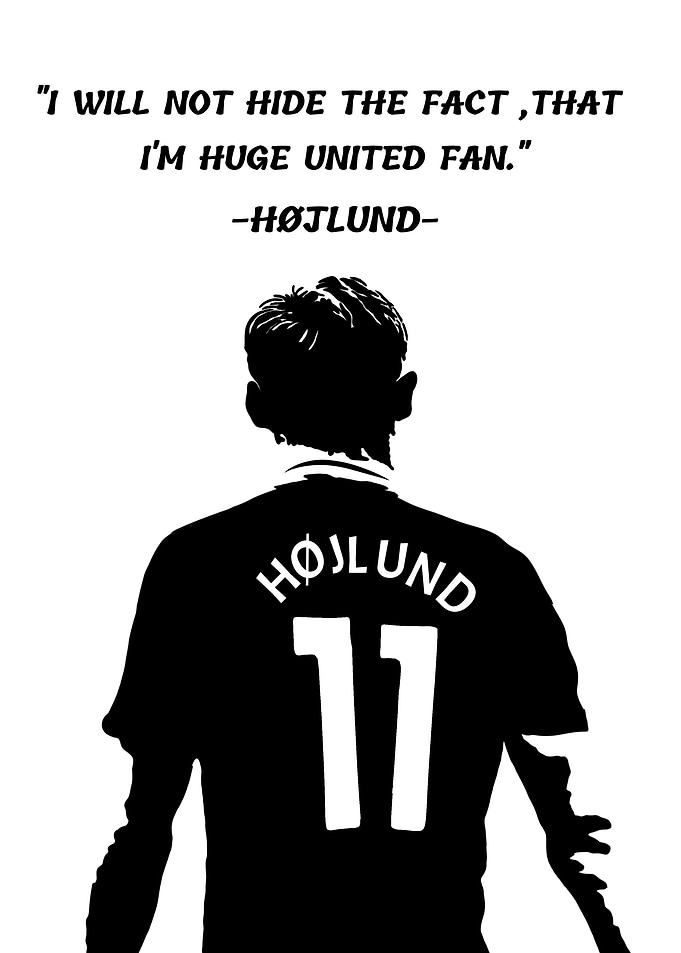 Rasmus Hojlund Quotes