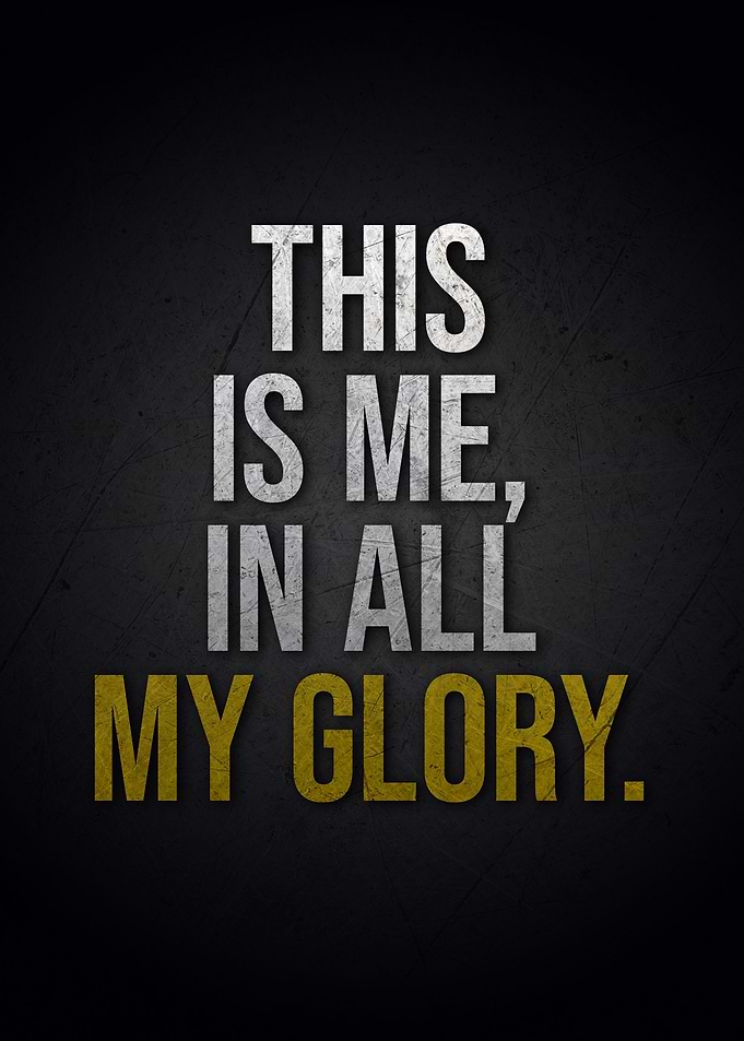 Me and MY Glory