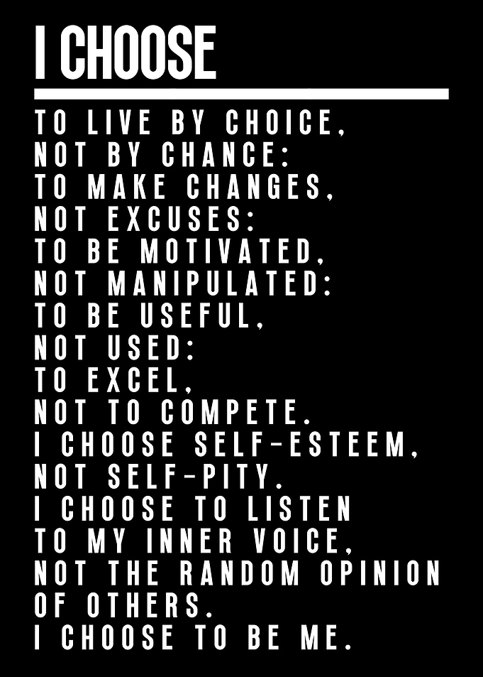 I Choose to Live by Choice