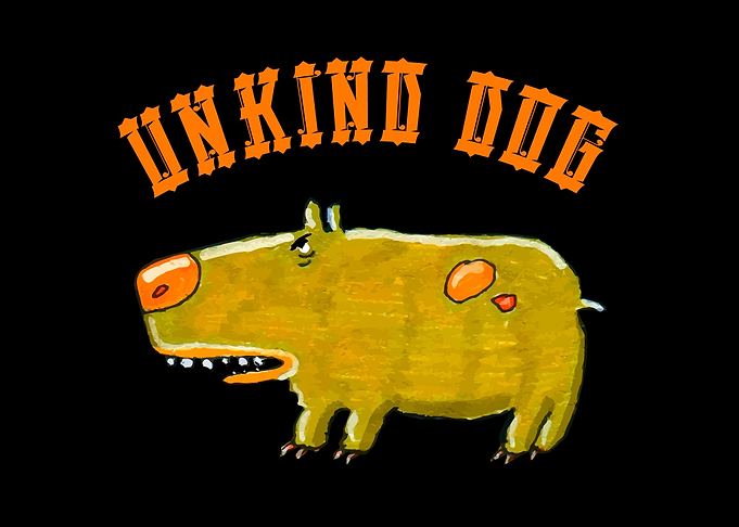 Unkind Dog 1