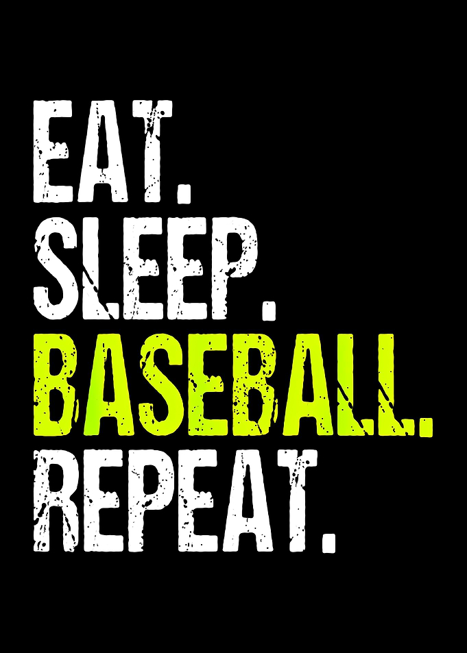 Eat Sleep Baseball