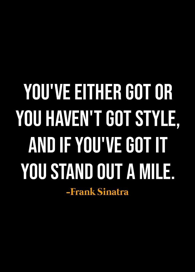 Frank Sinatra quotes