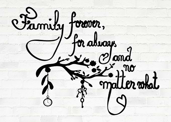 Family forever for always