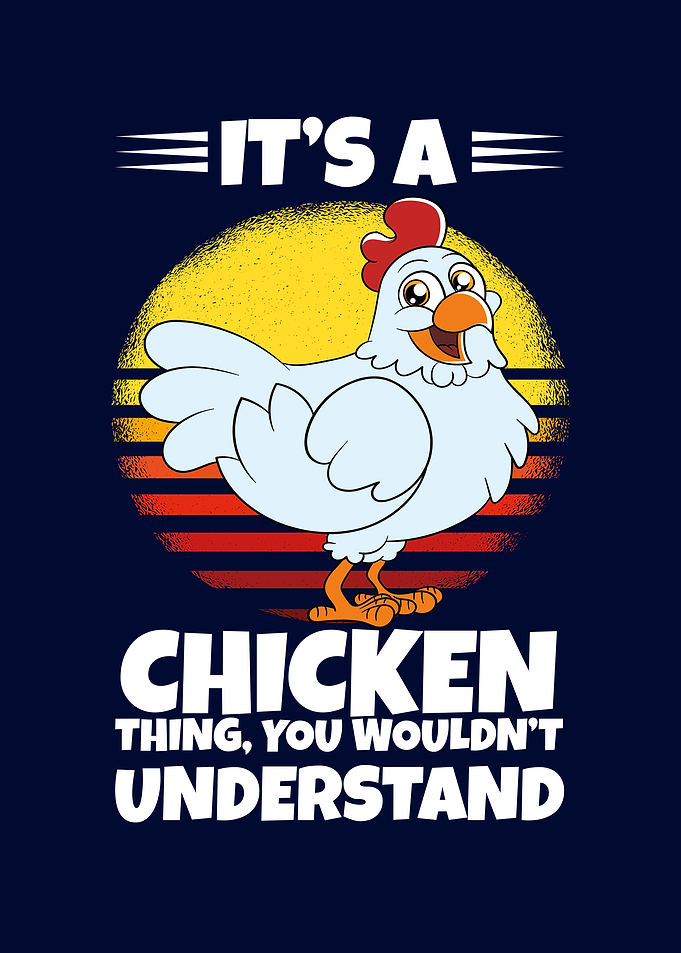 Funny Chicken Cute Chicken