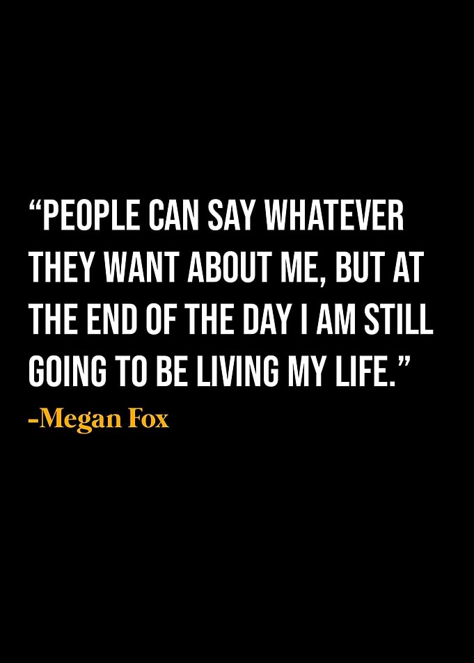 Megan Fox Quote