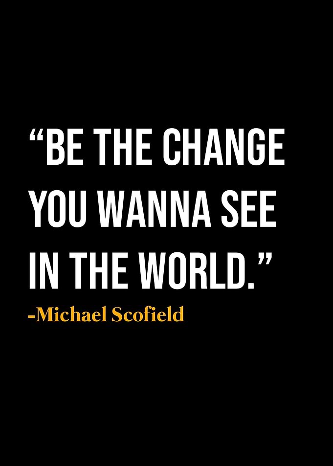 Michael Scofield Quote