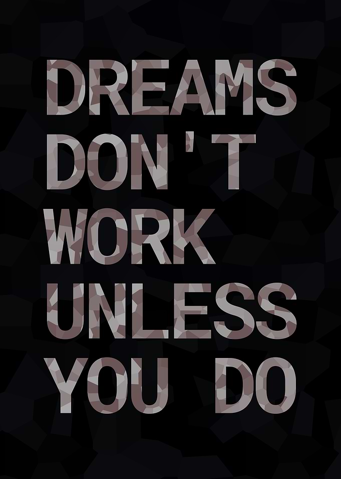 Dream Work You Do