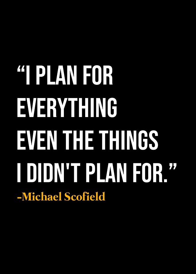 Michael Scofield Quote