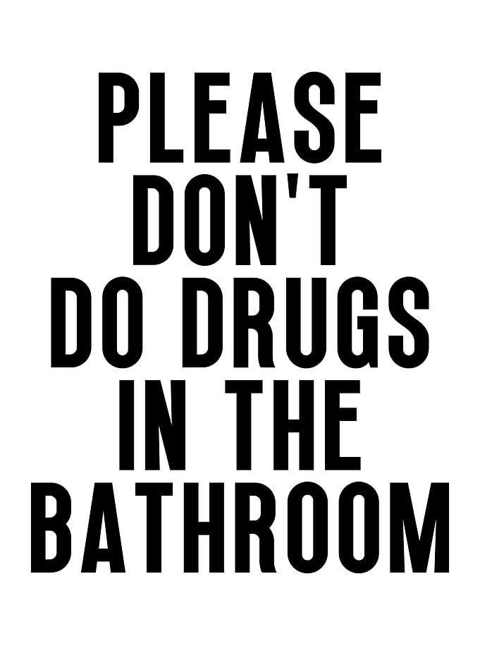 Please Dont Do Drugs