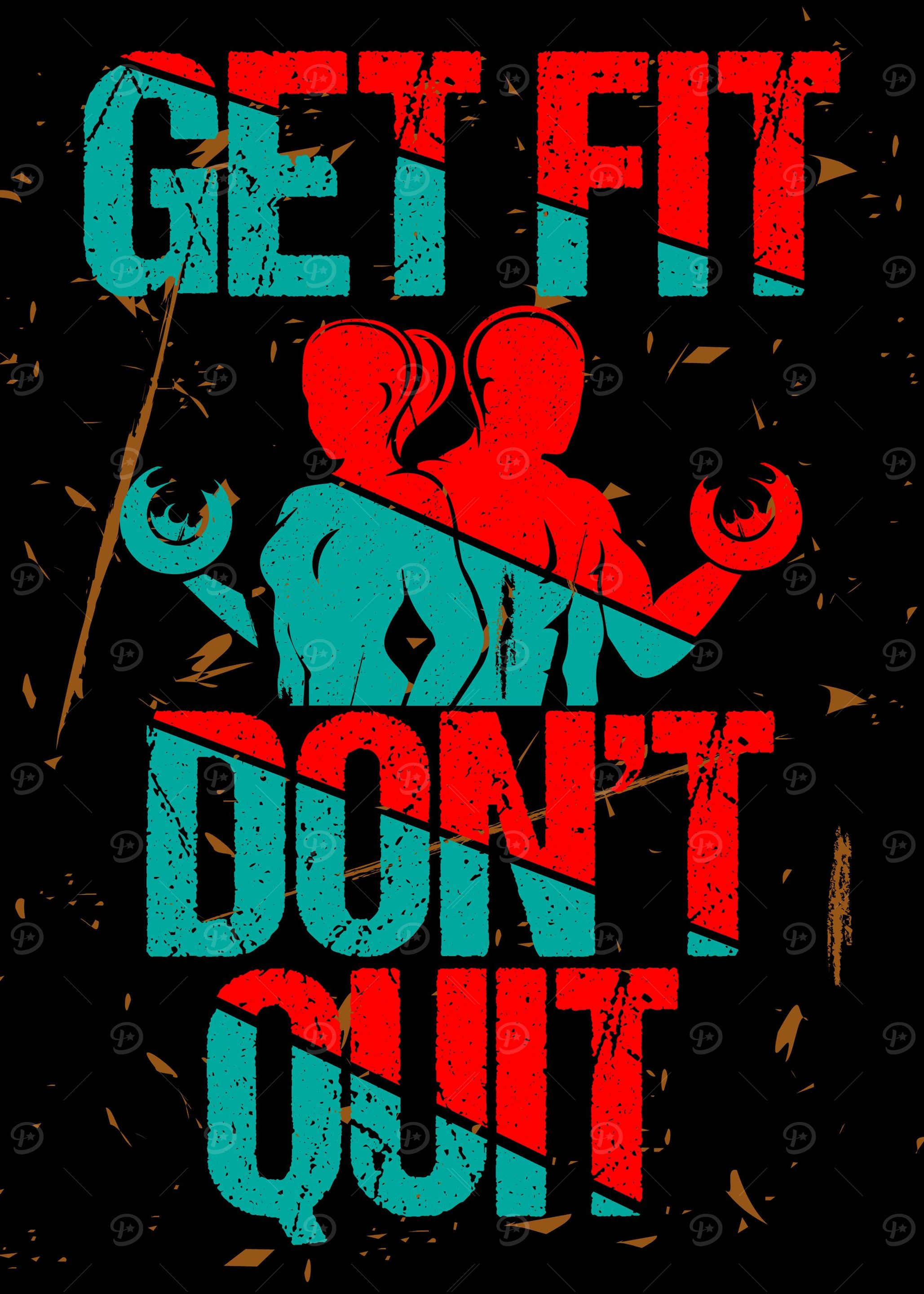 Get Fit Dont Quit