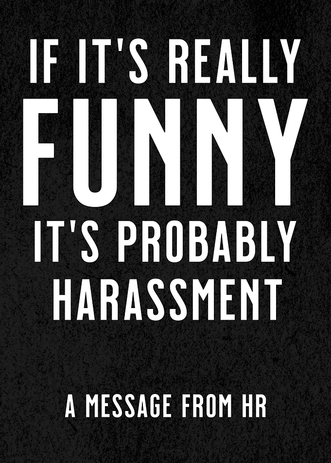 FUNNY HARASSMENT BLACK