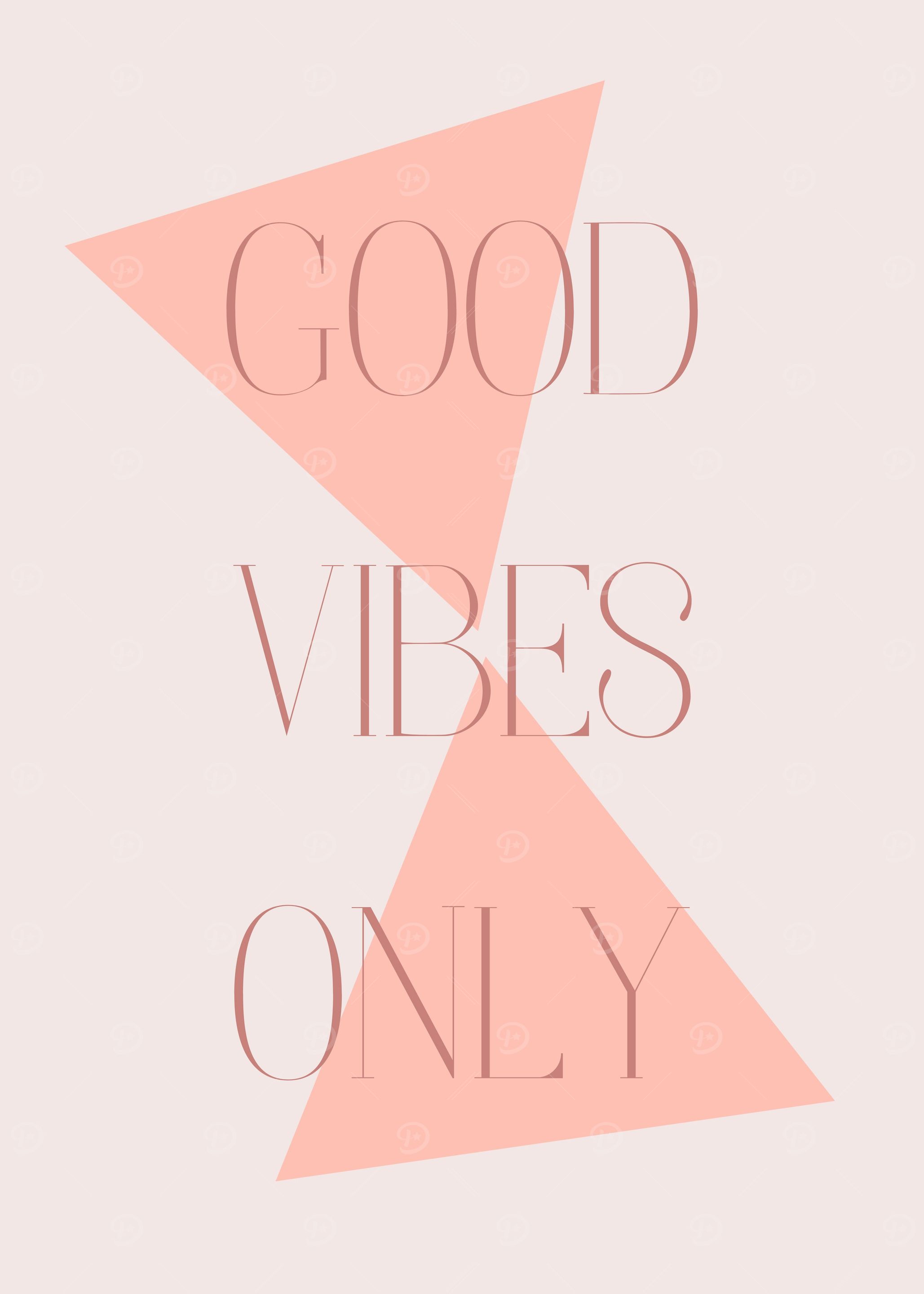 Good vibes only quote