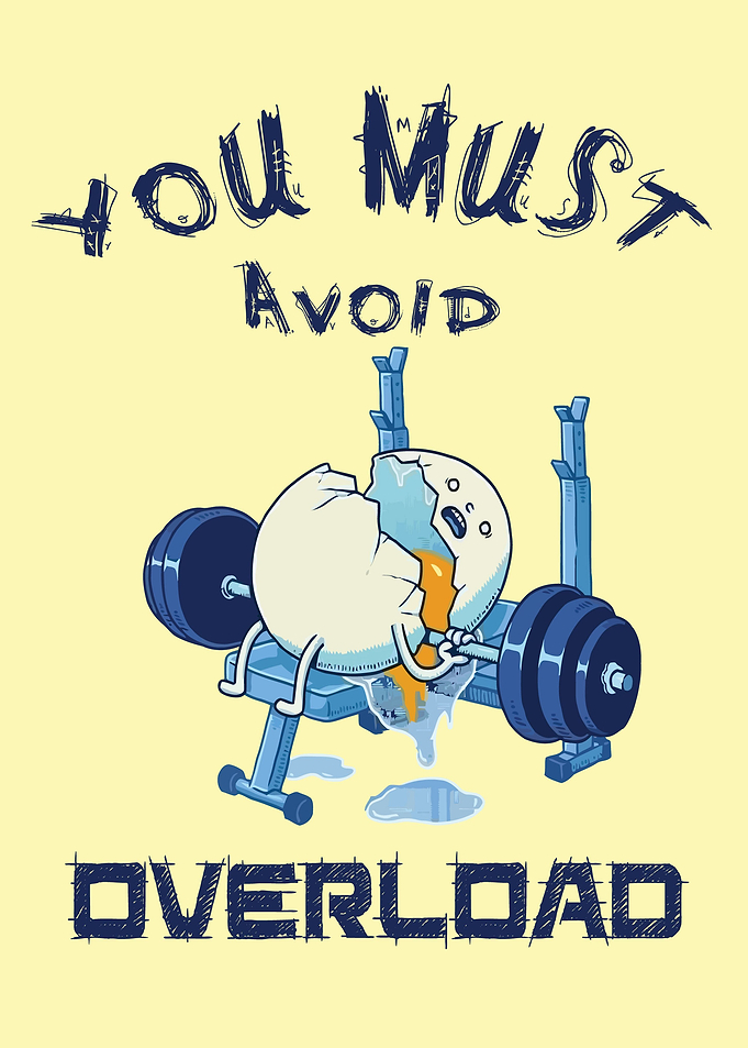 You Must Avoid Overload