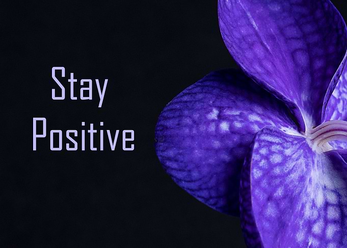 stay positive