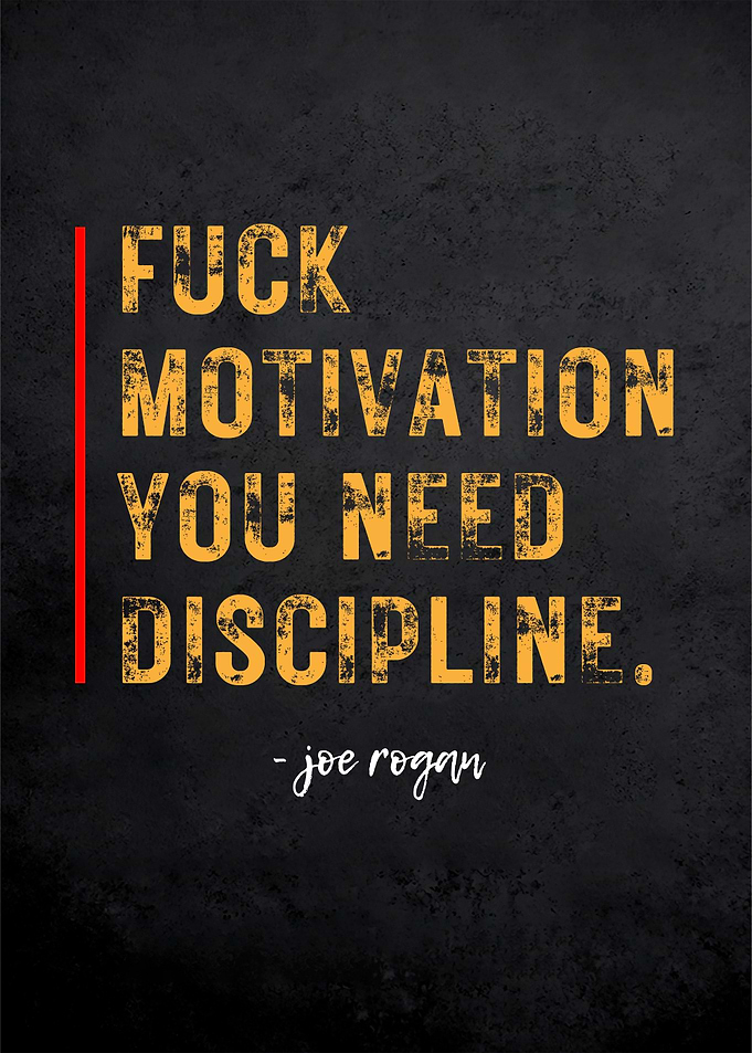 Discipline Fuck Joe Rogan